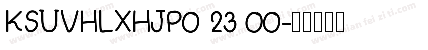 KSUVHLXHJP0 23 00字体转换